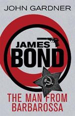 The Man from Barbarossa: A James Bond thriller