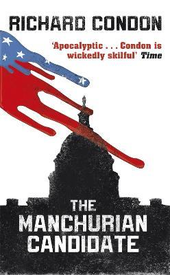 The Manchurian Candidate - Richard Condon - cover