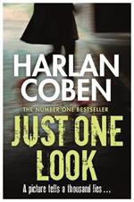 Just One Look: From the Number One bestselling creator of the hit Netflix series Missing You