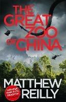 The Great Zoo Of China - Matthew Reilly - cover
