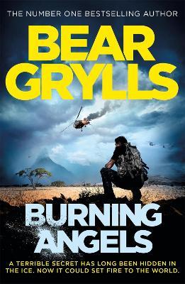 Burning Angels - Bear Grylls - cover