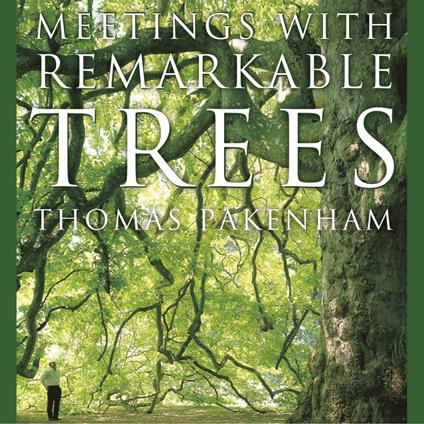 Meetings With Remarkable Trees
