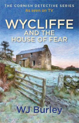 Wycliffe and the House of Fear - W.J. Burley - cover