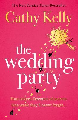 The Wedding Party: The Number One Irish Bestseller! - Cathy Kelly - cover