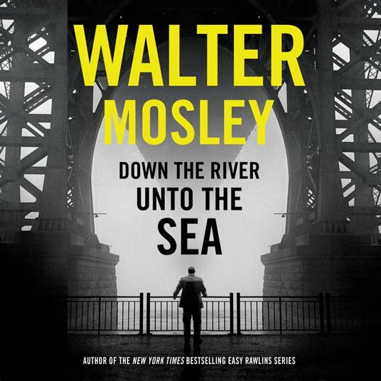 Down the River Unto the Sea