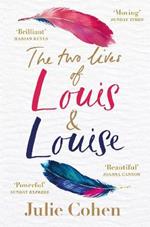 The Two Lives of Louis & Louise: The emotional novel from the Richard and Judy bestselling author of 'Together'