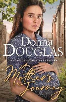 A Mother's Journey: A dramatic and heartwarming new saga from the bestselling author - Donna Douglas - cover