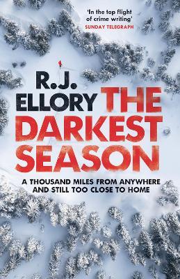 The Darkest Season: The chilling new suspense thriller from an award-winning international bestseller - R.J. Ellory - cover