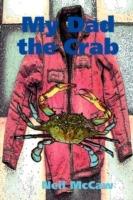 My Dad the Crab - Neil McCaw - cover