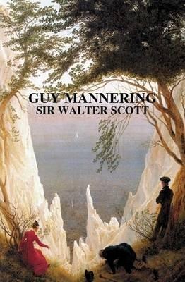 Guy Mannering - SIR WALTER SCOTT - cover