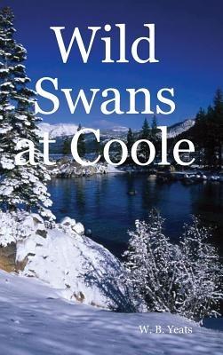 Wild Swans at Coole - W. B. Yeats - cover