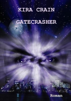 Gatecrasher - Kira Crain - cover