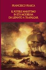 Il potere marittimo in età moderna