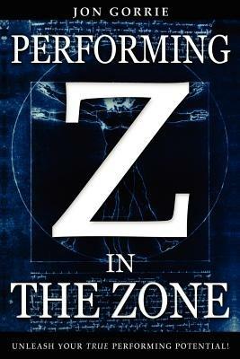 Performing in The Zone - Jon Gorrie - cover