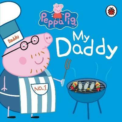 Peppa Pig: My Daddy - Peppa Pig - cover