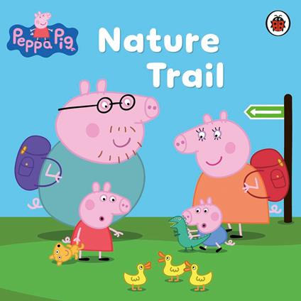 Peppa Pig: Nature Trail - Peppa Pig - ebook