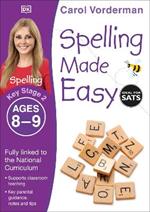 Spelling Made Easy, Ages 8-9 (Key Stage 2): Supports the National Curriculum, English Exercise Book