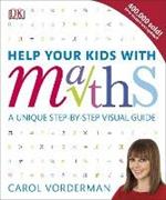 Help Your Kids with Maths, Ages 10-16 (Key Stages 3-4): A Unique Step-by-Step Visual Guide, Revision and Reference