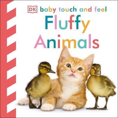 Baby Touch and Feel Fluffy Animals - DK - cover