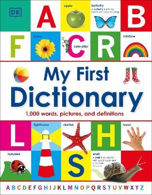 My First Dictionary: 1,000 Words, Pictures and Definitions - DK - cover