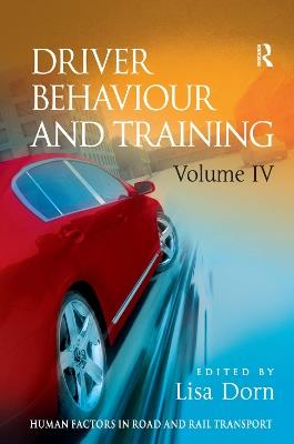 Driver Behaviour and Training: Volume 4 - Lisa Dorn - cover
