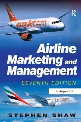 Airline Marketing and Management - Stephen Shaw - cover