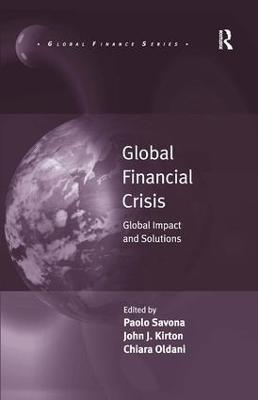 Global Financial Crisis: Global Impact and Solutions - Paolo Savona,Chiara Oldani - cover