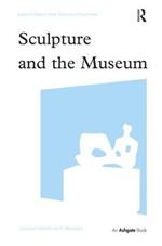 Sculpture and the Museum