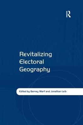 Revitalizing Electoral Geography - Jonathan Leib - cover