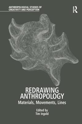 Redrawing Anthropology: Materials, Movements, Lines - cover