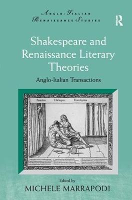 Shakespeare and Renaissance Literary Theories: Anglo-Italian Transactions - cover
