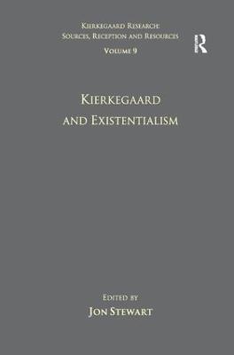 Volume 9: Kierkegaard and Existentialism - cover