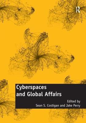 Cyberspaces and Global Affairs - cover