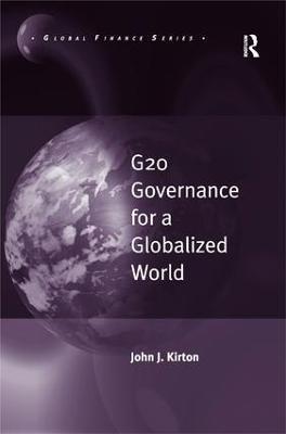 G20 Governance for a Globalized World - John J. Kirton - cover