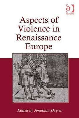 Aspects of Violence in Renaissance Europe - cover