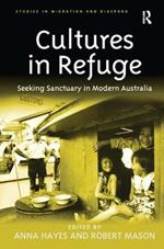Cultures in Refuge: Seeking Sanctuary in Modern Australia