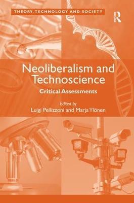 Neoliberalism and Technoscience: Critical Assessments - Marja Ylönen - cover