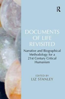 Documents of Life Revisited: Narrative and Biographical Methodology for a 21st Century Critical Humanism - cover
