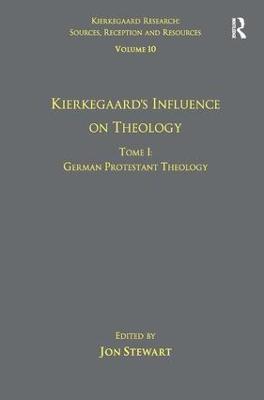 Volume 10, Tome I: Kierkegaard's Influence on Theology: German Protestant Theology - cover