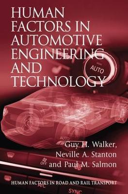 Human Factors in Automotive Engineering and Technology - Guy H. Walker,Neville A. Stanton - cover