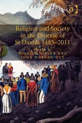 Religion and Society in the Diocese of St Davids 1485-2011 - John Morgan-Guy - cover
