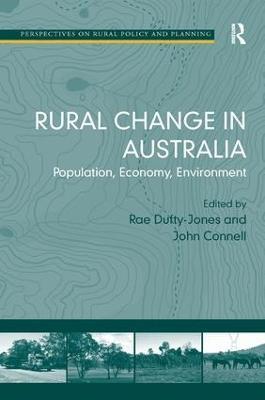 Rural Change in Australia: Population, Economy, Environment - John Connell - cover