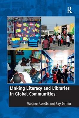 Linking Literacy and Libraries in Global Communities - Marlene Asselin,Ray Doiron - cover