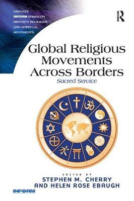 Global Religious Movements Across Borders: Sacred Service - cover