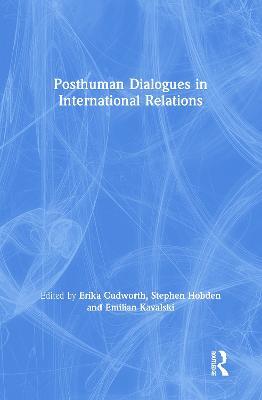 Posthuman Dialogues in International Relations - cover