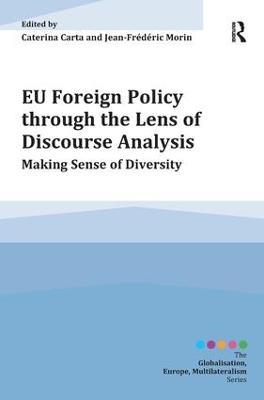 EU Foreign Policy through the Lens of Discourse Analysis: Making Sense of Diversity - cover