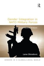Gender Integration in NATO Military Forces: Cross-national Analysis