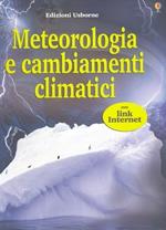 Meteorologia e cambianti climatici. Ediz. illustrata