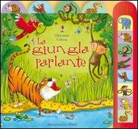 La giungla parlante. Ediz. illustrata - Sam Taplin,Lee Wildish - copertina