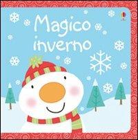 Magico inverno. Ediz. illustrata - Fiona Watt,Stacey Lamb - copertina